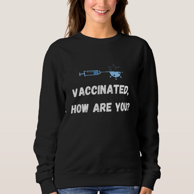 Sweatshirt Vacciné Comment Vous Identifiez-Vous ? (Devant)
