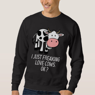 Sweatshirt Vache mignonne Aimer Vache Je Juste Freaking Aimer