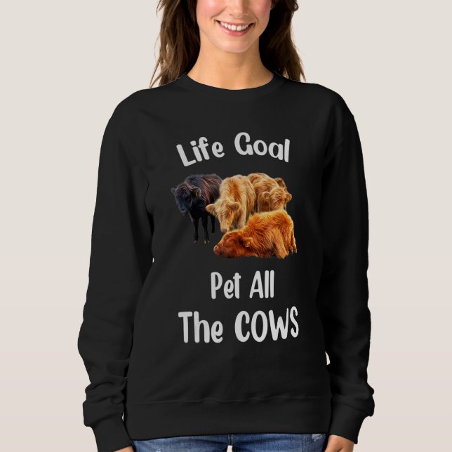 Sweatshirt Vache  Objectif De Vie Caresser Toutes Les Vaches  (Devant)