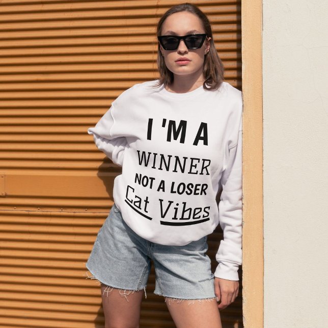 Sweatshirt Vainqueur Vibes de chats amusant Citation moderne  (Créateur téléchargé)