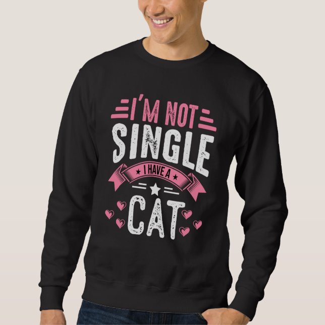 Sweatshirt Valentine I'm Not Single I Have A Cat Boy Toddler  (Devant)