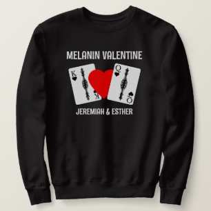 Sweatshirt Valentine MELANIN QUEEN KING CARTES DE JEU Couples