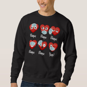Sweatshirt Valentines Day 2021 Drôle Il Porte Mask Wrong Bo