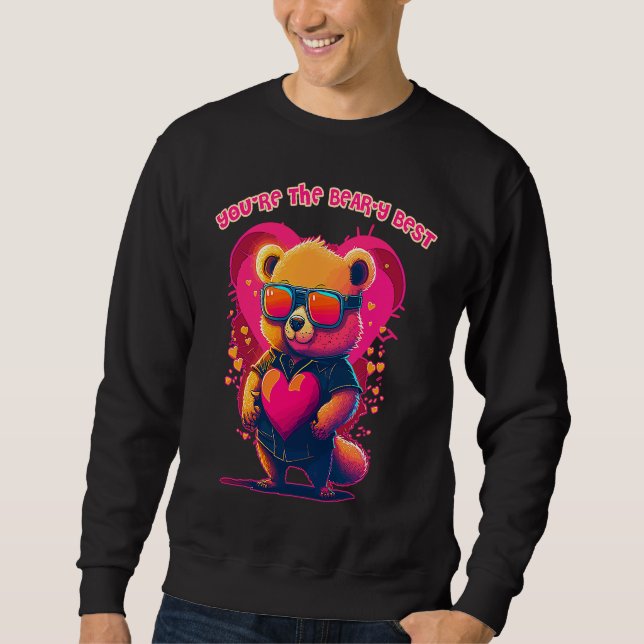 Sweatshirt Valentine's Day Bear Love  You're the Bear y Best  (Devant)
