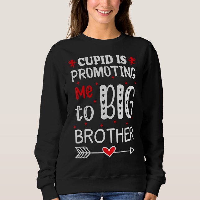 Sweatshirt Valentines Day Cupid M'Encourage À Big Brothe (Devant)