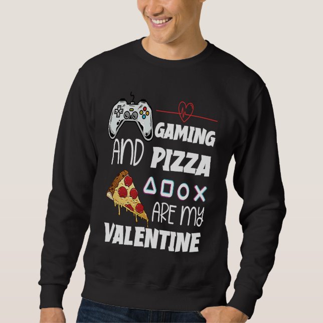 Sweatshirt Valentine's Day Gamer  Pizza  Valentine Pizza (Devant)