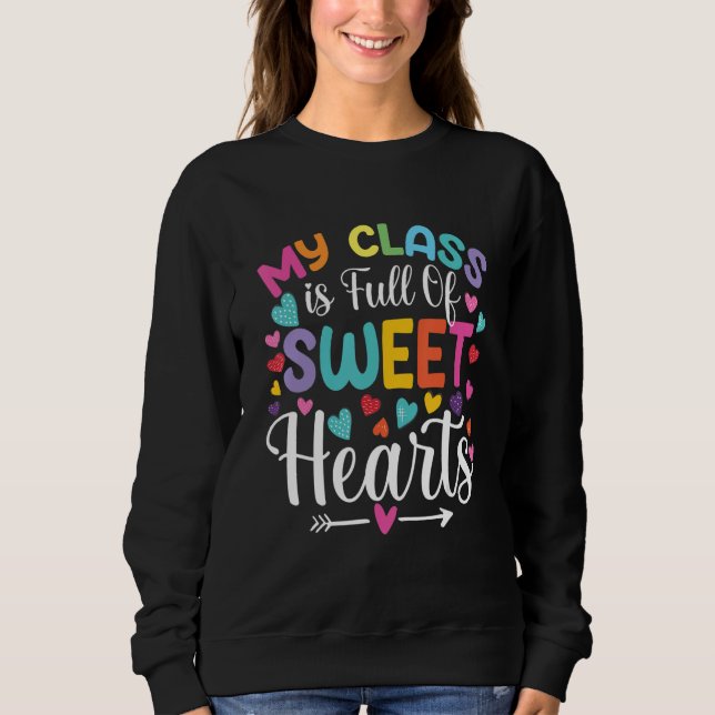 Sweatshirt Valentines Day Teacher  Love My Sweet Students 4 (Devant)