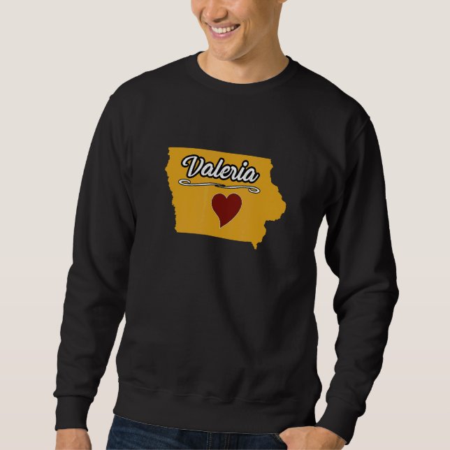 Sweatshirt VALERIA IOWA IA USA  Cute Souvenir Merch  US City  (Devant)