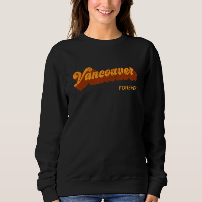 Sweatshirt Vancouver Forever Resident Canada Tourist (Devant)