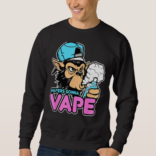 Sweatshirt Vapers Gonna Vape Gorilla Vape Tee (Devant)