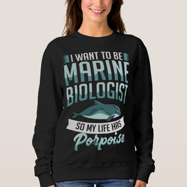 Sweatshirt Vaquita Porpoise Dolphin  Marine Biologist (Devant)