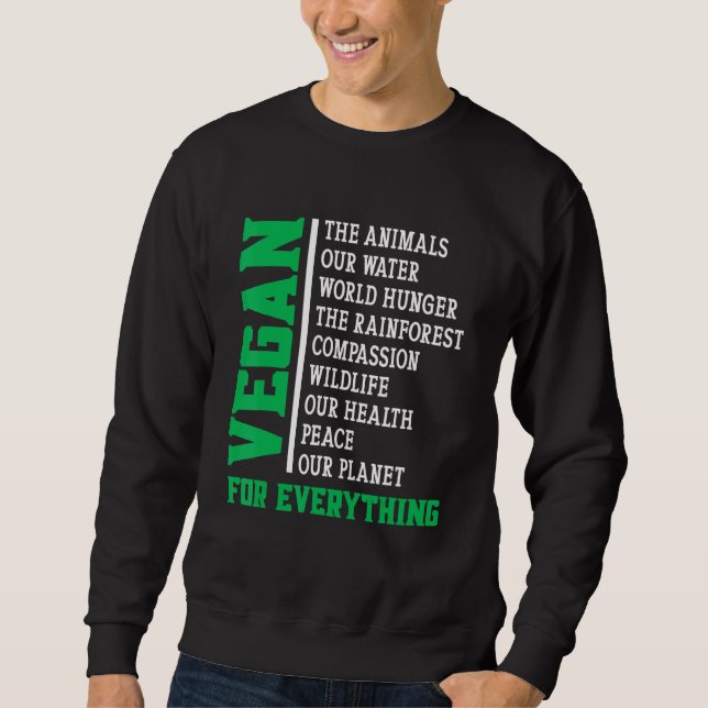 Sweatshirt Vegan For Everything (Devant)
