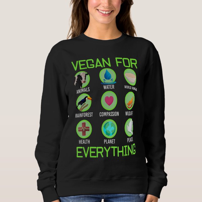 Sweatshirt Vegan For Everything Proud Vegan 4 (Devant)