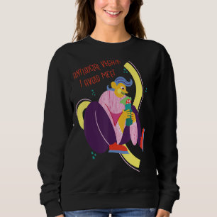 Sweatshirt Vegan J'évite de rencontrer drôle Antisocial