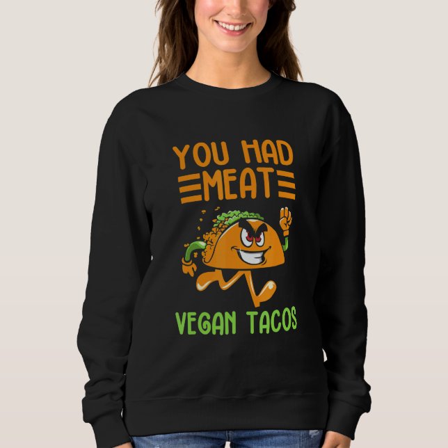 Sweatshirt Vegan Power Veggie Vegan Tacos Muscle Vegetarian E (Devant)