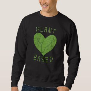 Sweatshirt Végétal à base de plante Plante végétarien Vegan