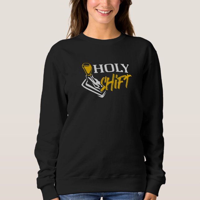 Sweatshirt Véhicule de course de voiture de sainte Shift (Devant)