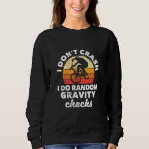 Sweatshirt Vélo de montagne BMX Je ne crash Je fais Random Gr