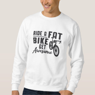 Sweatshirt Vélo Fat Balade A Vélo Fat Obtenez Un Vélo Fat Mag