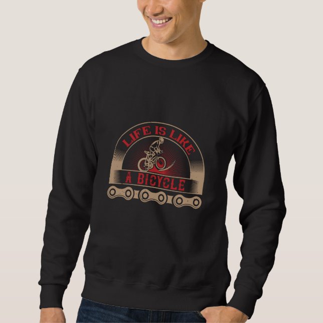 Sweatshirt Vélo - La vie est comme un vélo (Devant)
