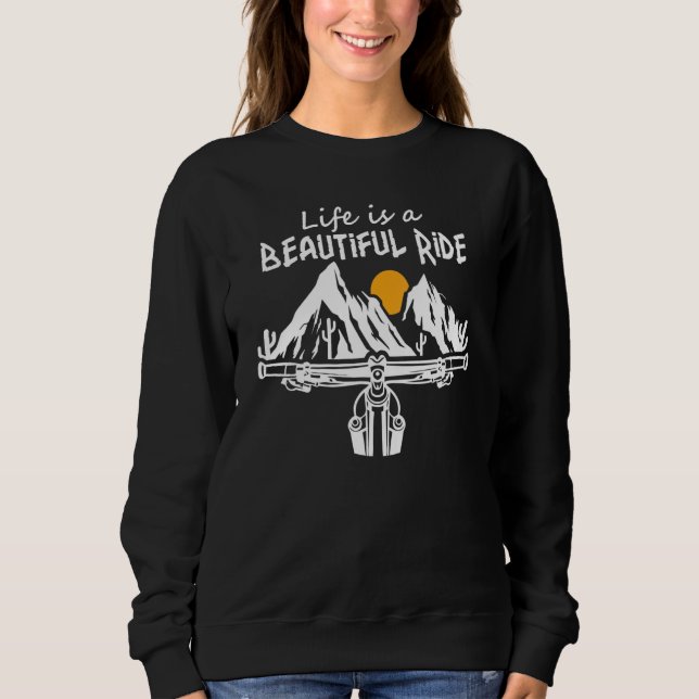 Sweatshirt Vélo Vie Est Un Beau Humour De Ride Vélo Cyc (Devant)