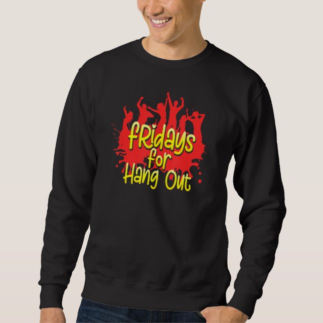 Sweatshirt Vendredi Week-End Fête Et Longue Sommeil (Devant)