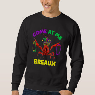 Sweatshirt Venez Au Me Breaux Mardi Gras Outfit Homme Crawfi