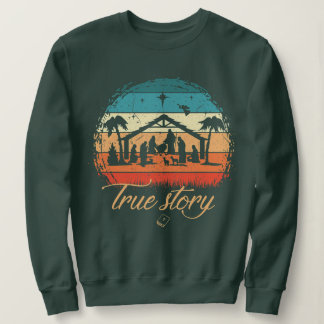 Sweatshirt Véritable histoire Nativité Noël Jésus Naissance R