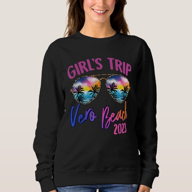Sweatshirt Vero Beach 2023 Girls Trip Sunglasses Summer Girlf (Devant)