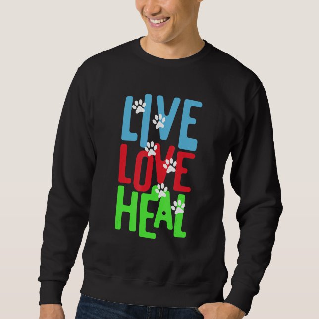Sweatshirt vet tech for Live Love Heal (Devant)