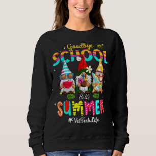 Sweatshirt Vet Tech Gnome Goodbye School Bonjour été