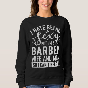 Sweatshirt Vêtements de femme de coiffeur et de maman   Conce