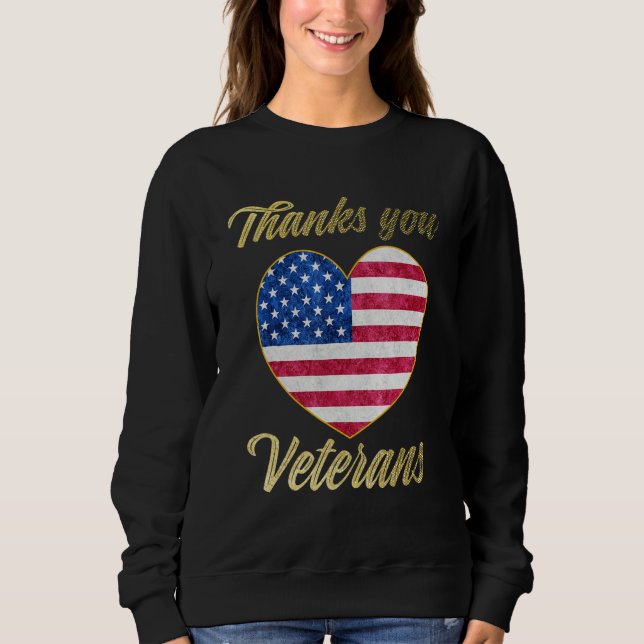 Sweatshirt Veterans Day with American flag for Men Dad Women  (Devant)