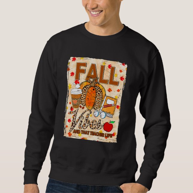 Sweatshirt Vibes D'Automne Et Cette Vie De Professeur Léopard (Devant)