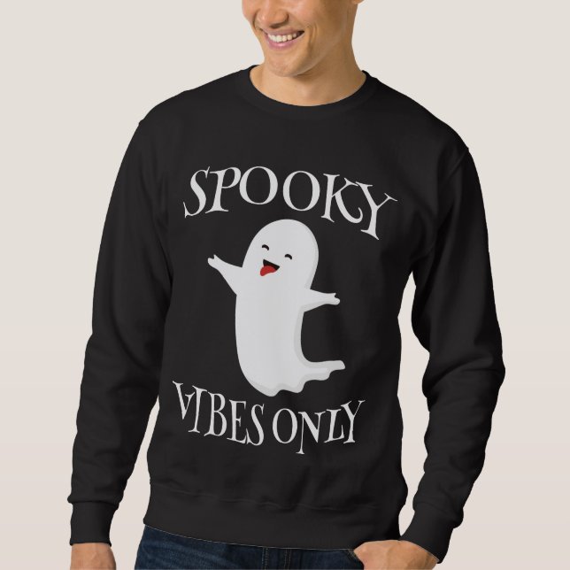Sweatshirt Vibes éffrayantes uniquement (Devant)