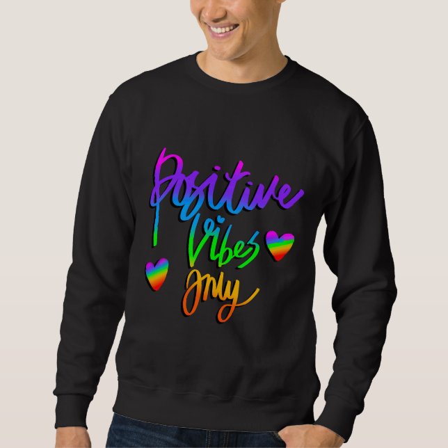 Sweatshirt Vibes positives uniquement (Devant)