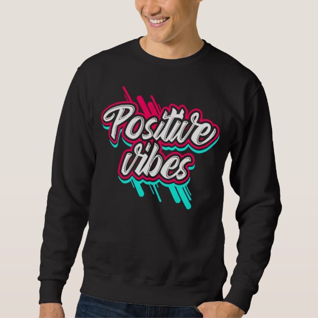 Sweatshirt Vibes Rétro Positives Écriture Graffiti - Rose & S (Devant)