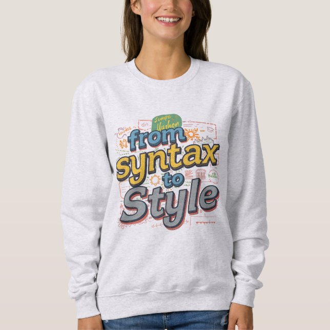 Sweatshirt Vibrant From Syntax To Style Creative Coding T-S (Devant)