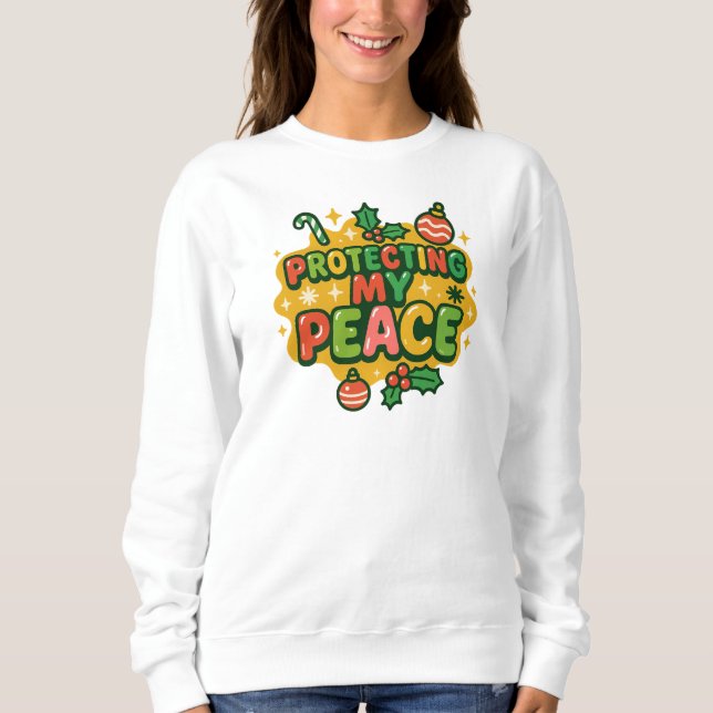Sweatshirt Vibrant Noël “Protéger Ma Paix” Foi Désir (Devant)