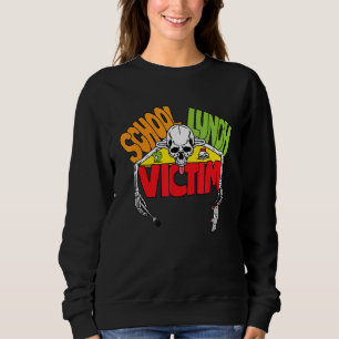 Sweatshirt Victime du déjeuner scolaire Humour noir Drôle Sar