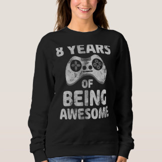 Sweatshirt Video Gamer 8 ans d'être génial