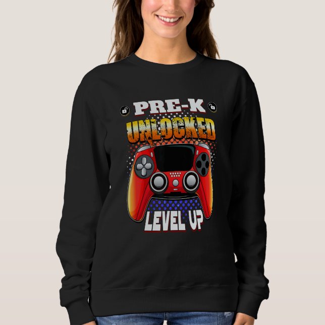 Sweatshirt Video Gamer Back To School  Pre K Unlocked Level U (Devant)