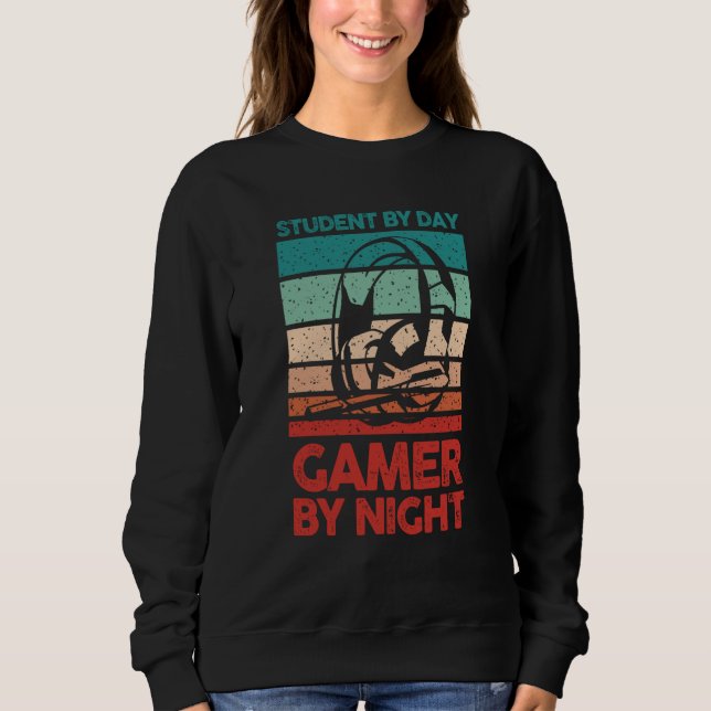 Sweatshirt Video Gamer Gaming Student By Day Gamer By Night (Devant)