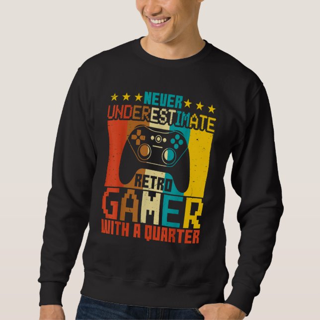 Sweatshirt Video Games   Never Underestimate Retro Gamer Gami (Devant)
