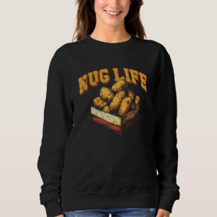 Sweatshirt Vie de nuggets Nuggets de poulet Jeu de mots