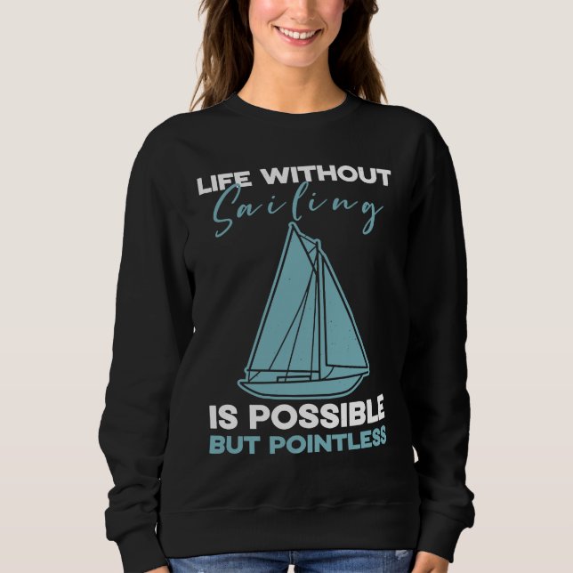 Sweatshirt Vie nautique sans voile possible mais point (Devant)