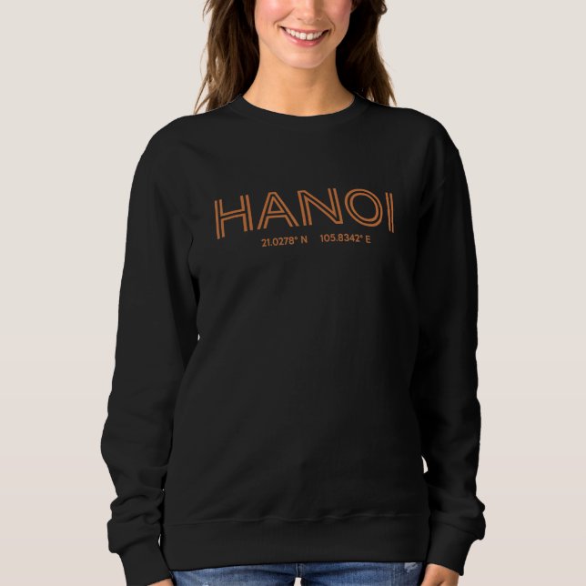Sweatshirt Vietnam City Coordinates   Hanoi (Devant)