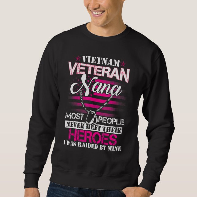 Sweatshirt Vietnam Veteran Nana Raised By My Hero  Veteran Da (Devant)