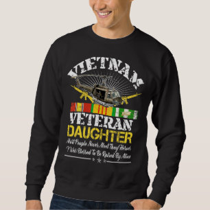 Sweatshirt Vietnam Vétérinaire Fille Élevée Par Mon Héros Mil