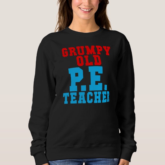 Sweatshirt Vieux enseignant de Pe grincheux (Devant)